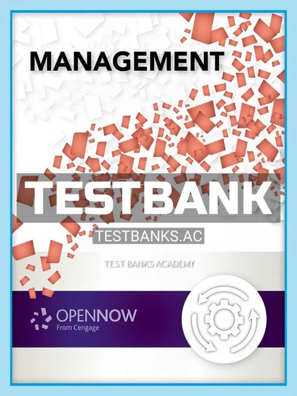 Test Bank for Management  1st Edition by OpenNow