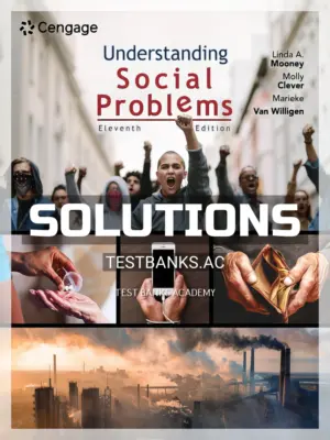 Solutions Manual for Understanding Social Problems 11th Edition by Mooney
