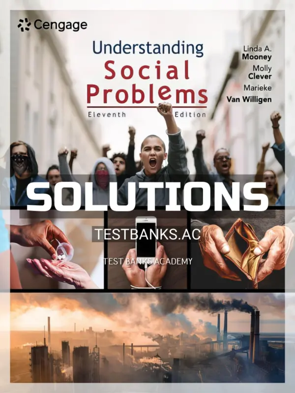 Solutions Manual for Understanding Social Problems 11th Edition by Mooney