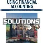 Solutions Manual for Using Financial Accounting 1st Edition by Warren