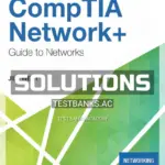 Solutions Manual for CompTIA Network Guide to Networks 9th Edition by West