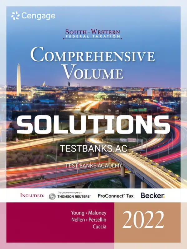 Solutions Manual for South Western Federal Taxation 2022 Comprehensive 45th Edition by Young