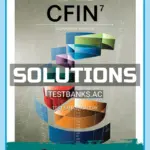 Solutions Manual for CFIN 7 7th Edition by Besley