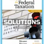Solutions Manual for Concepts in Federal Taxation 2022 29th Edition by Murphy