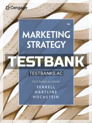 Test Bank for Marketing Strategy 8th Edition by Ferrell