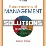 Solutions Manual for Fundamentals of Management 10th Edition by Griffin