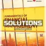 Solutions Manual for Fundamentals of Financial Management 16th Edition by Brigham