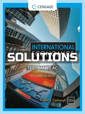 Solutions Manual for International Economics 18th Edition by Carbaugh