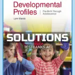 Solutions Manual for Developmental Profiles Pre Birth Through Adolescence 9th Edition by Marotz