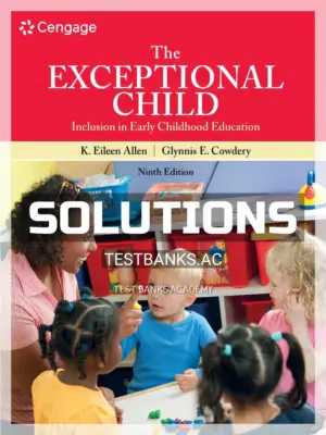 Solutions Manual for Exceptional Child 9th Edition by Allen