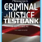 Test Bank for Introduction to Criminal Justice 17th Edition by Siegel