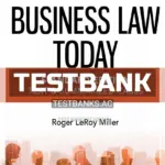 Test Bank for Business Law Today Standard Text and Summarized Cases 13th Edition by Miller