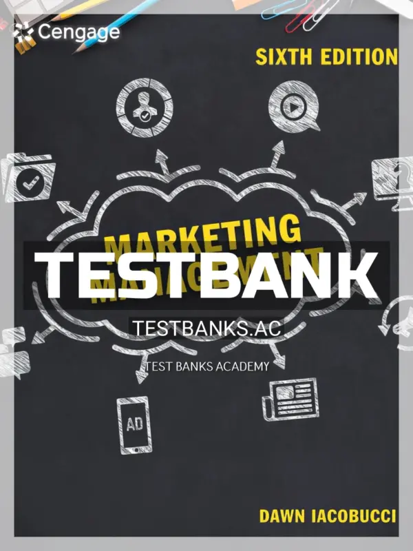 Test Bank for Marketing Management 6th Edition by Iacobucci