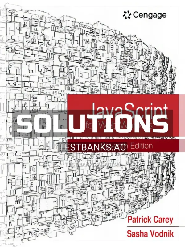 Solutions Manual for JavaScript for Web Warriors 7th Edition by Carey