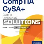 Solutions Manual for CompTIA CySA Guide to Cybersecurity Analyst CS0 002 2nd Edition by Ciampa
