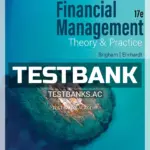 Test Bank for Financial Management Theory & Practice 17th Edition by Brigham