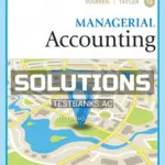 Solutions Manual for Managerial Accounting 16th Edition by Warren