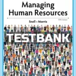 Test Bank for Managing Human Resources 19th Edition by Snell