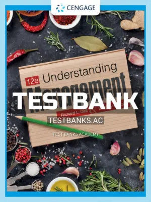 Test Bank for Understanding Management 12th Edition by Daft