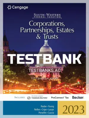 Test Bank for South Western Federal Taxation 2023 Corporations Partnerships Estates and Trusts 46th Edition by Raabe