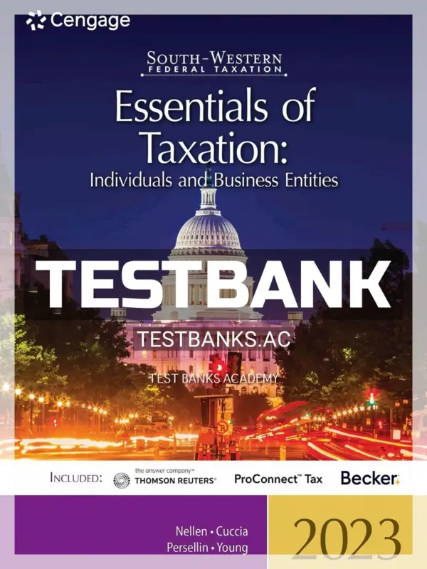Test Bank for South Western Federal Taxation 2023 Essentials of Taxation Individuals and Business Entities 26th Edition by Nellen