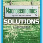 Solutions Manual for Macroeconomics 14th Edition by Arnold