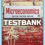 Test Bank for Microeconomics 14th Edition by Arnold
