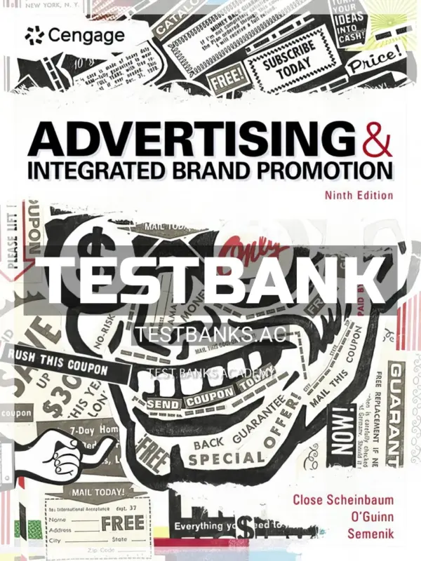 Test Bank for Advertising and Integrated Brand Promotion 9th Edition by Scheinbaum