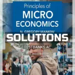 Solutions Manual for Principles of Microeconomics 10th Edition by Mankiw