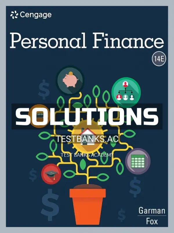 Solutions Manual for Personal Finance 14th Edition by Garman