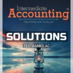 Solutions Manual for Intermediate Accounting Reporting and Analysis 4th Edition by Wahlen