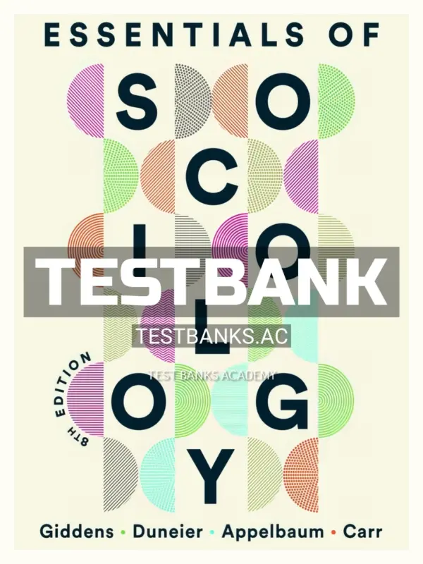 Test Bank for Essentials of Sociology 8th Edition by Giddens