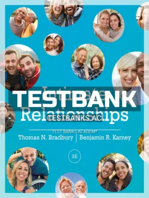 Test Bank for Intimate Relationships 3rd Edition by Bradbury