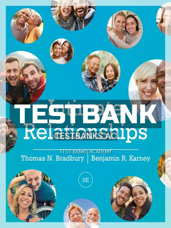 Test Bank for Intimate Relationships 3rd Edition by Bradbury