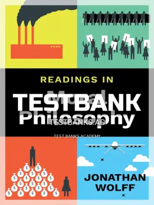 Test Bank for Readings in Moral Philosophy 1st Edition by Wolff