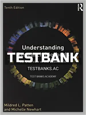 Test Bank for Understanding Research Methods An Overview of the Essentials 10th Edition by Patten
