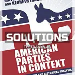 Solutions Manual for American Parties in Context Comparative and Historical Analysis 1st Edition by Harmel