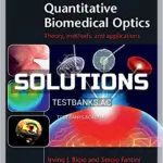 Solutions Manual for Quantitative Biomedical Optics Theory Methods and Applications 1st Edition by Bigio