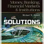 Solutions Manual for Money Banking Financial Markets and Institutions 1st Edition by Brandl