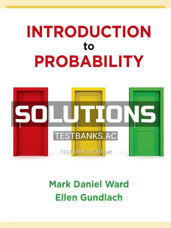 Solutions Manual for Introduction to Probability 1st Edition by Ward