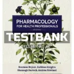 Test Bank for Pharmacology for Health Professionals 5th Edition by Bryant