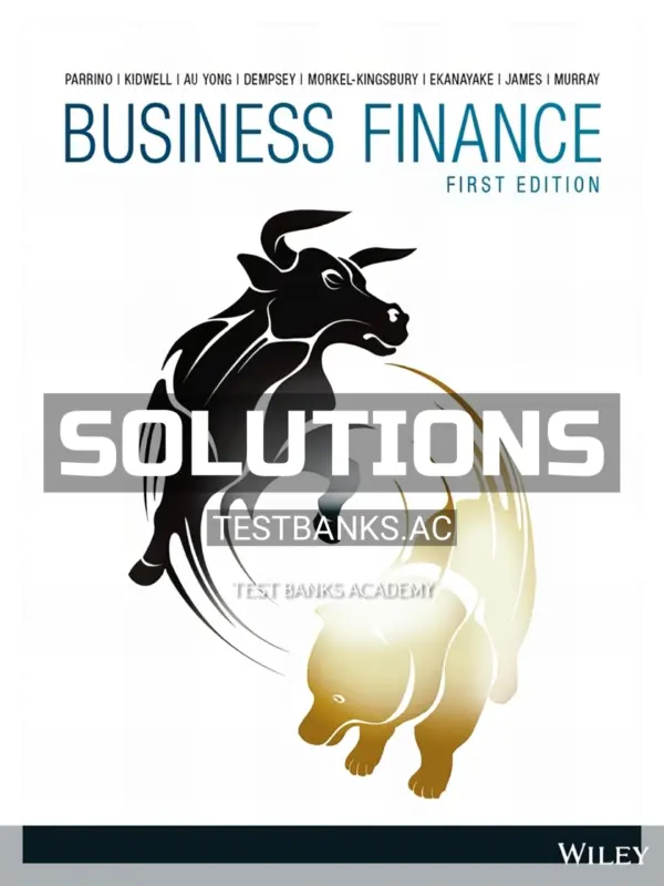 Solutions Manual for Business Finance 1st Edition by Kidwell