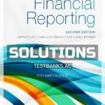 Solutions Manual for Financial Reporting 2nd Edition by Loftus