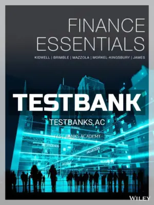 Test Bank for Finance Essentials 1st Edition by Kidwell