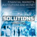 Solutions Manual for Financial Markets Institutions and Money 4th Edition by Kidwell