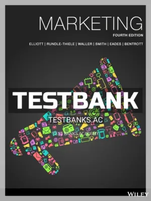Test Bank for Marketing 4th Edition by Elliott