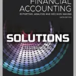 Solutions Manual for Financial Accounting Reporting Analysis and Decision Making 6th Edition by Carlon