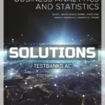 Solutions Manual for Business Analytics and Statistics 1st Edition by Black