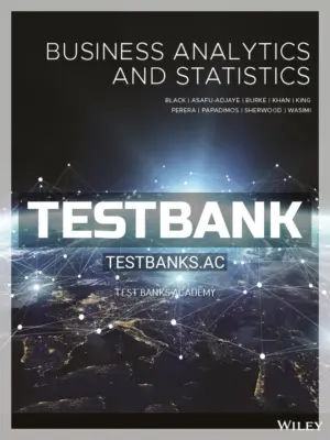 Test Bank for Business Analytics and Statistics 1st Edition by Black