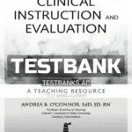 Test Bank for Clinical Instruction and Evaluation 3rd Edition by OConnor